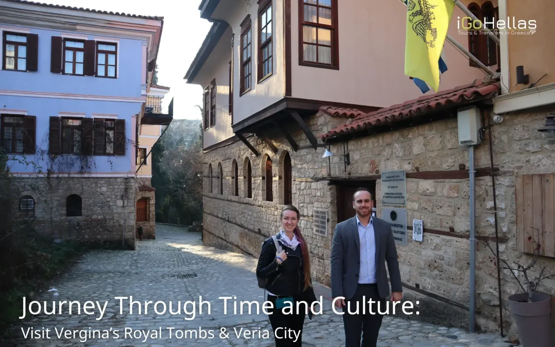 Journey Through Time and Culture: Day Trip to Vergina and Veria