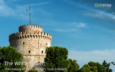 The White Tower: A Symbol of Thessaloniki’s Rich History