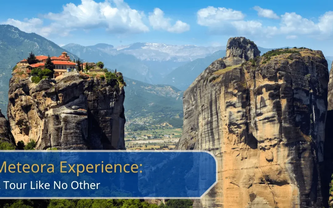 Experience the Magic of Meteora with iGoHellas: A Tour Like No Other